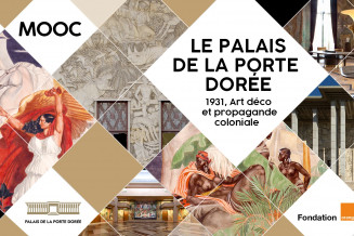 MOOC Palais de le Porte Dorée