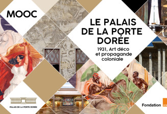MOOC Palais de le Porte Dorée
